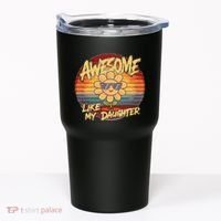 Awesome Like My Daughter Dad FatherS Day Tumbler thumb 0