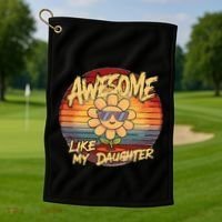 Awesome Like My Daughter Dad FatherS Day Golf Towel thumb 1