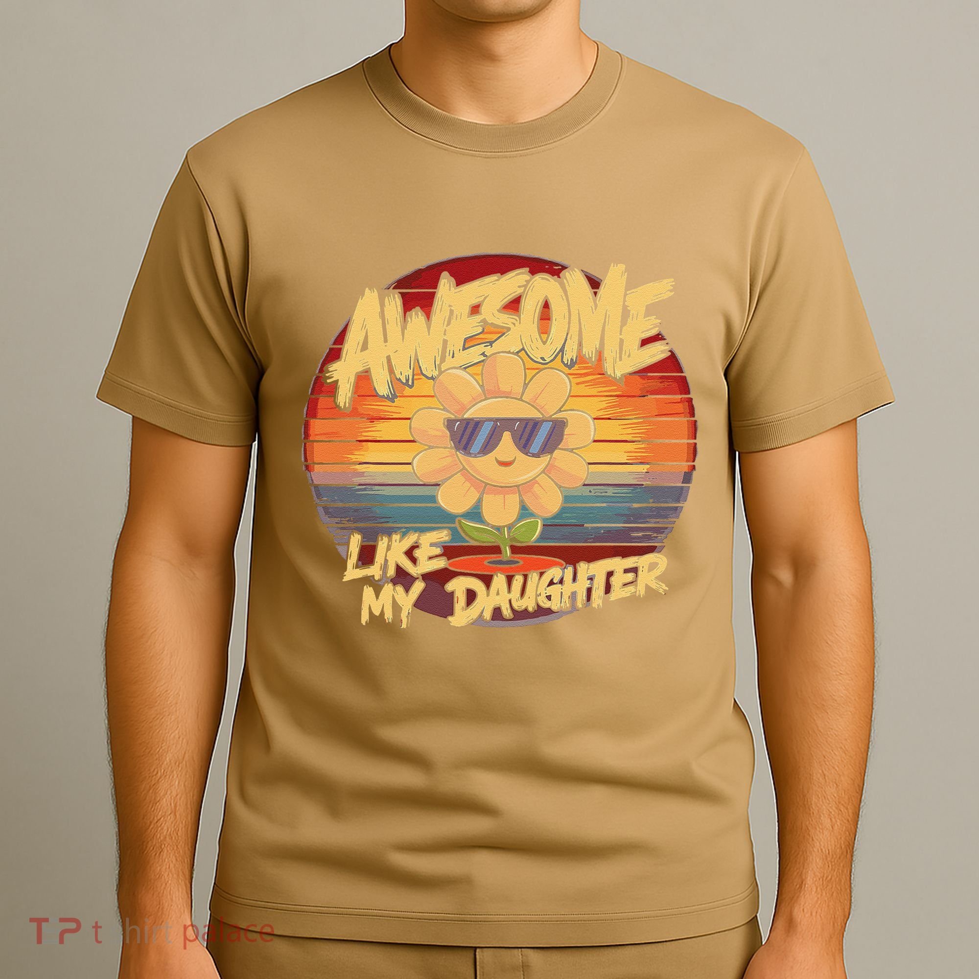 Awesome Like My Daughter Dad FatherS Day T-Shirt