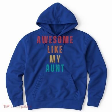 Awesome Like My Aunt Niece Nephew Gift Hoodie