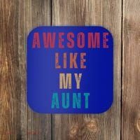 Awesome Like My Aunt Niece Nephew Gift Coaster thumb 0