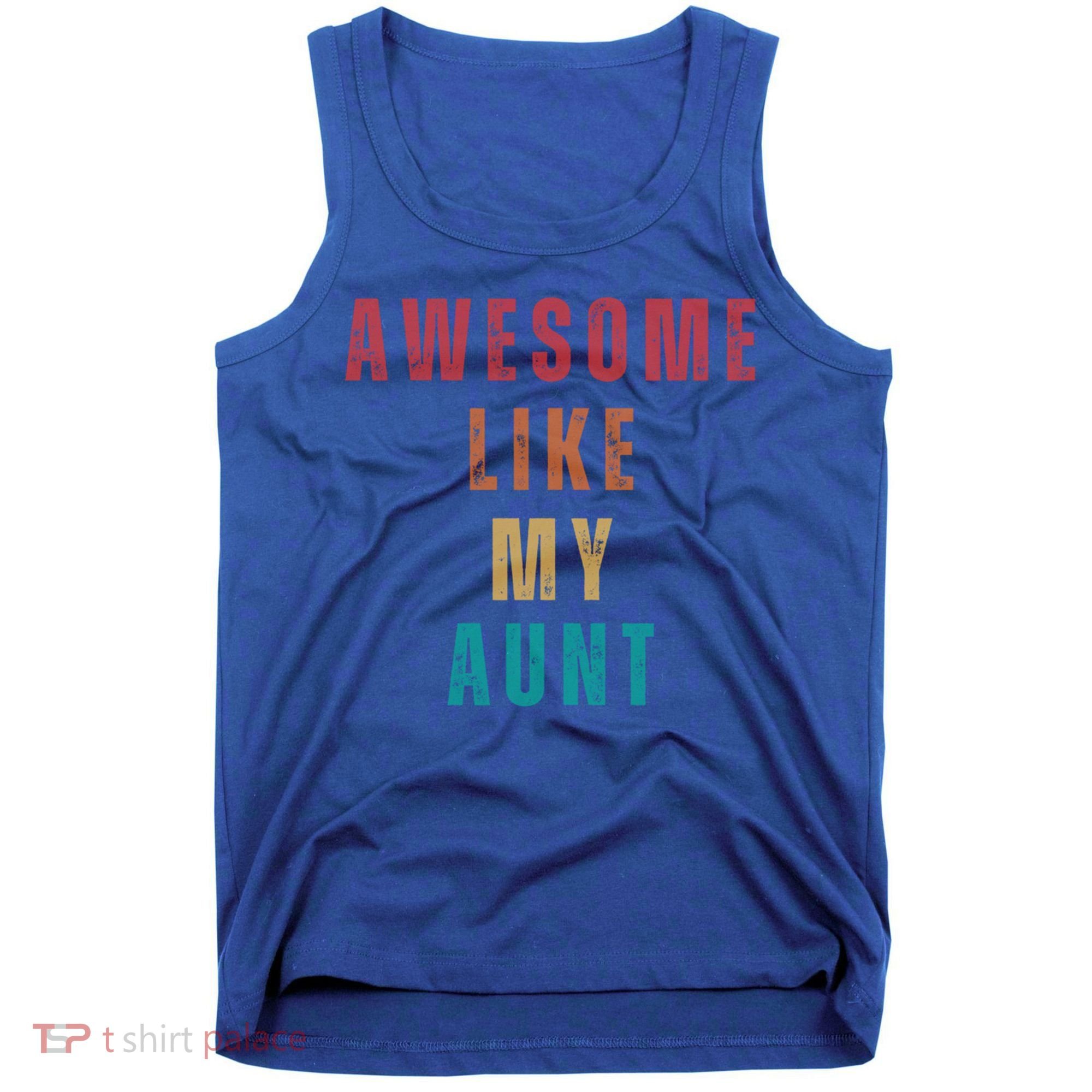Awesome Like My Aunt Niece Nephew Gift Tank Top