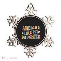 Awesome Like My Daughter Funny Mothers Fathers Day Mom Dad Ornament thumb 0
