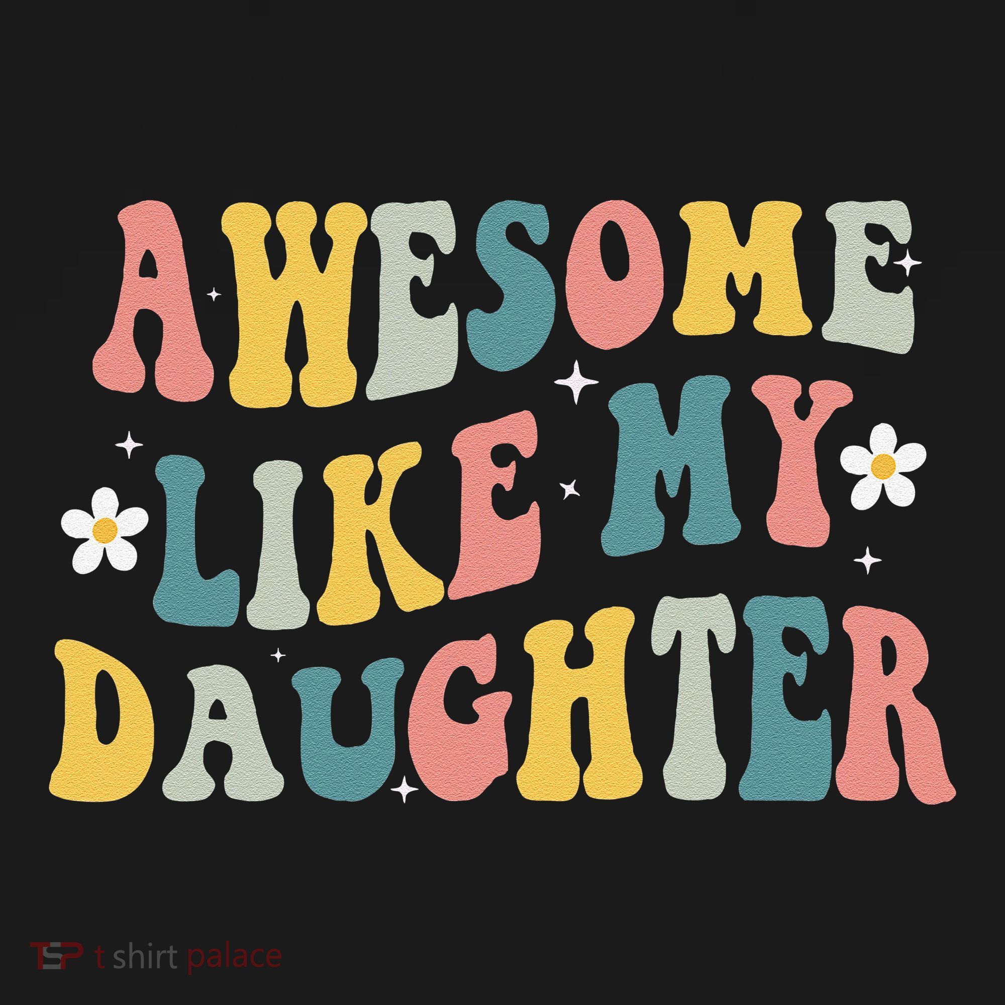 Awesome Like My Daughter Funny Mothers Fathers Day Mom Dad Women's Tank Top
