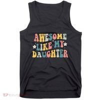Awesome Like My Daughter Funny Mothers Fathers Day Mom Dad Tank Top thumb 0