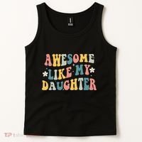 Awesome Like My Daughter Funny Mothers Fathers Day Mom Dad Tank Top thumb 2