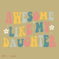 Awesome Like My Daughter Funny Mothers Fathers Day Mom Dad Sweatshirt thumb 2