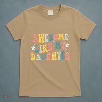 Awesome Like My Daughter Funny Mothers Fathers Day Mom Dad T-Shirt thumb 5