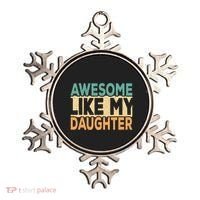 Awesome Like My Daughter Funny Dad Daddy Fathers Day Ornament thumb 0