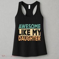 Awesome Like My Daughter Funny Dad Daddy Fathers Day Women's Tank Top thumb 3