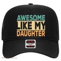 Awesome Like My Daughter Funny Dad Daddy Fathers Day Hat thumb 0