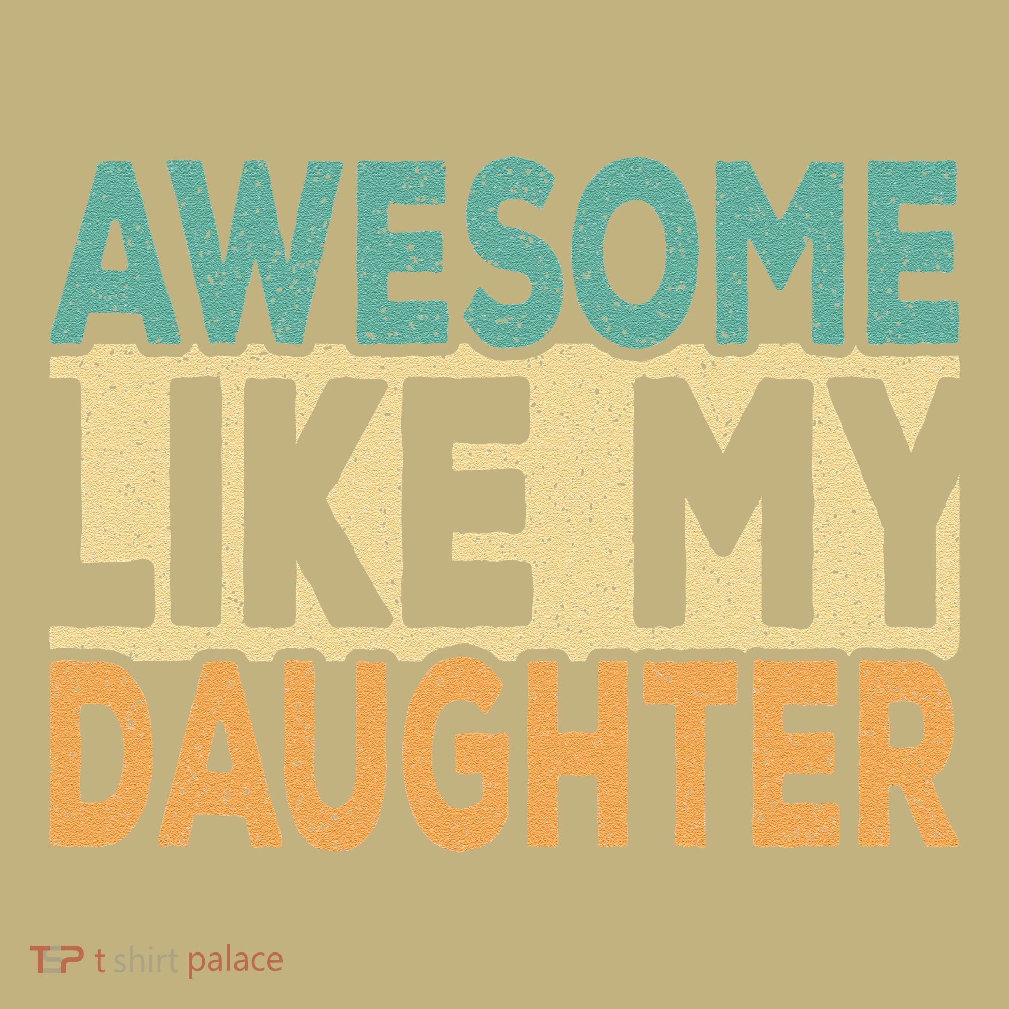 Awesome Like My Daughter Funny Dad Daddy Fathers Day Mousepad