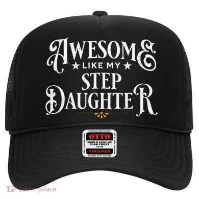 Awesome Like My Stepdaughter FatherS Day Dad Hat