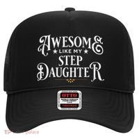 Awesome Like My Stepdaughter FatherS Day Dad Hat thumb 0