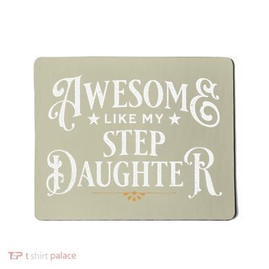 Awesome Like My Stepdaughter FatherS Day Dad Mousepad