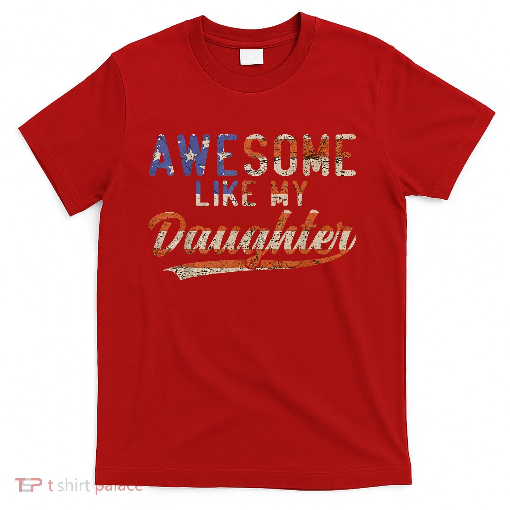 Awesome Like My Daughter Retro Men Funny Dad Fathers Day Dad T-Shirt