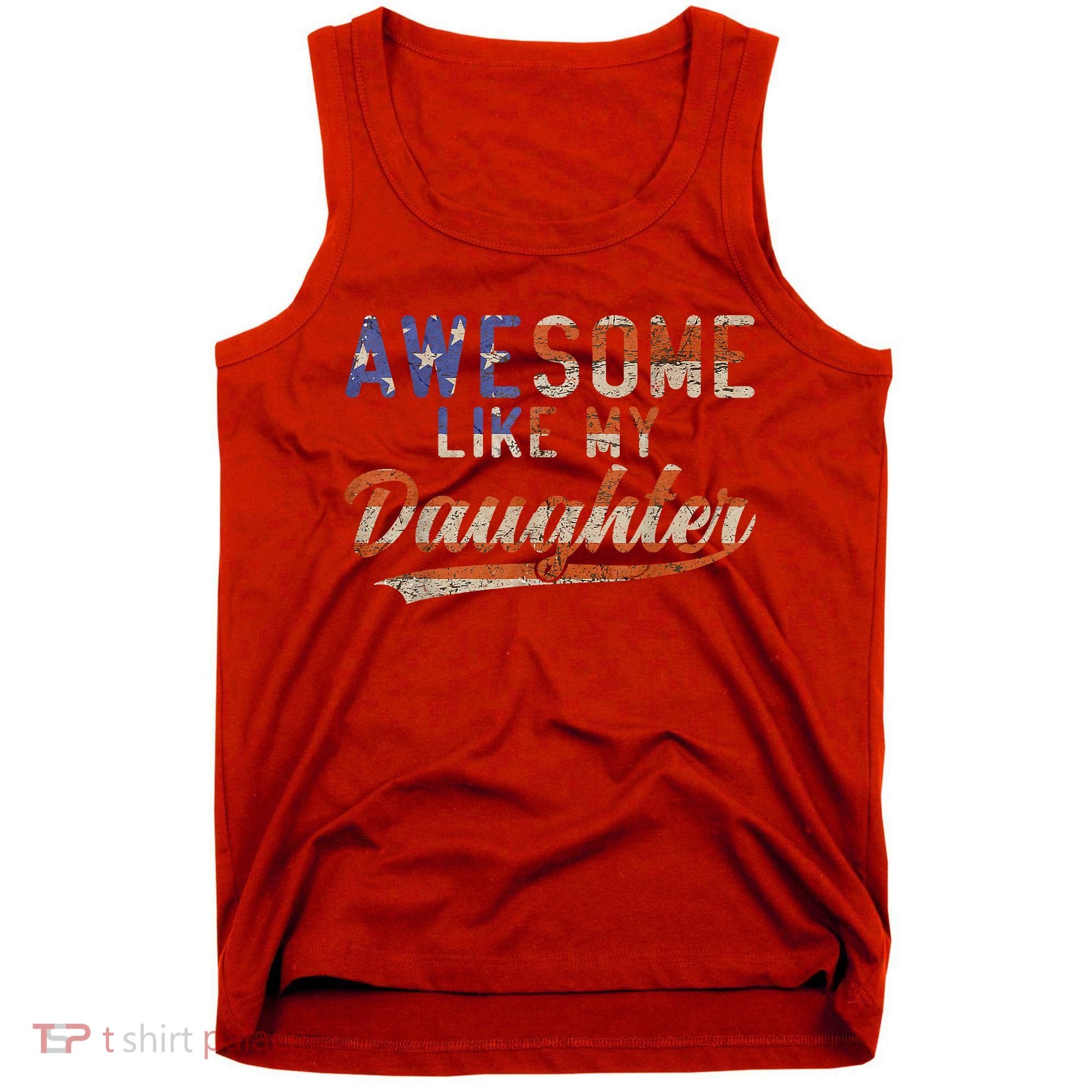 Awesome Like My Daughter Retro Men Funny Dad Fathers Day Dad Tank Top
