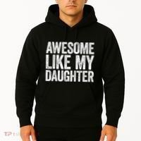 Awesome Like My Daughter Dad Fathers Day Hoodie thumb 2