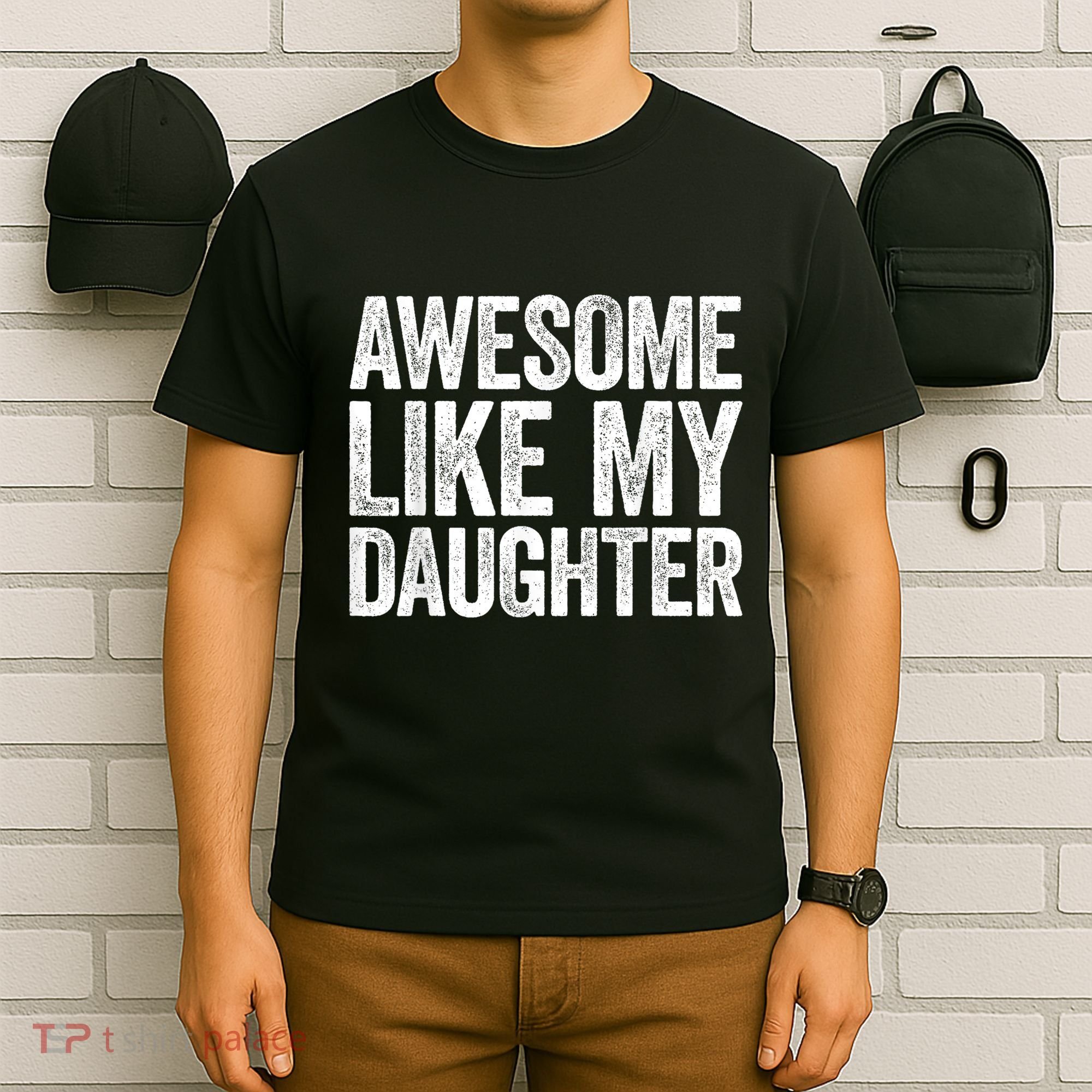 Awesome Like My Daughter Dad Fathers Day T-Shirt