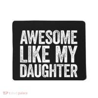 Awesome Like My Daughter Dad Fathers Day Mousepad thumb 0
