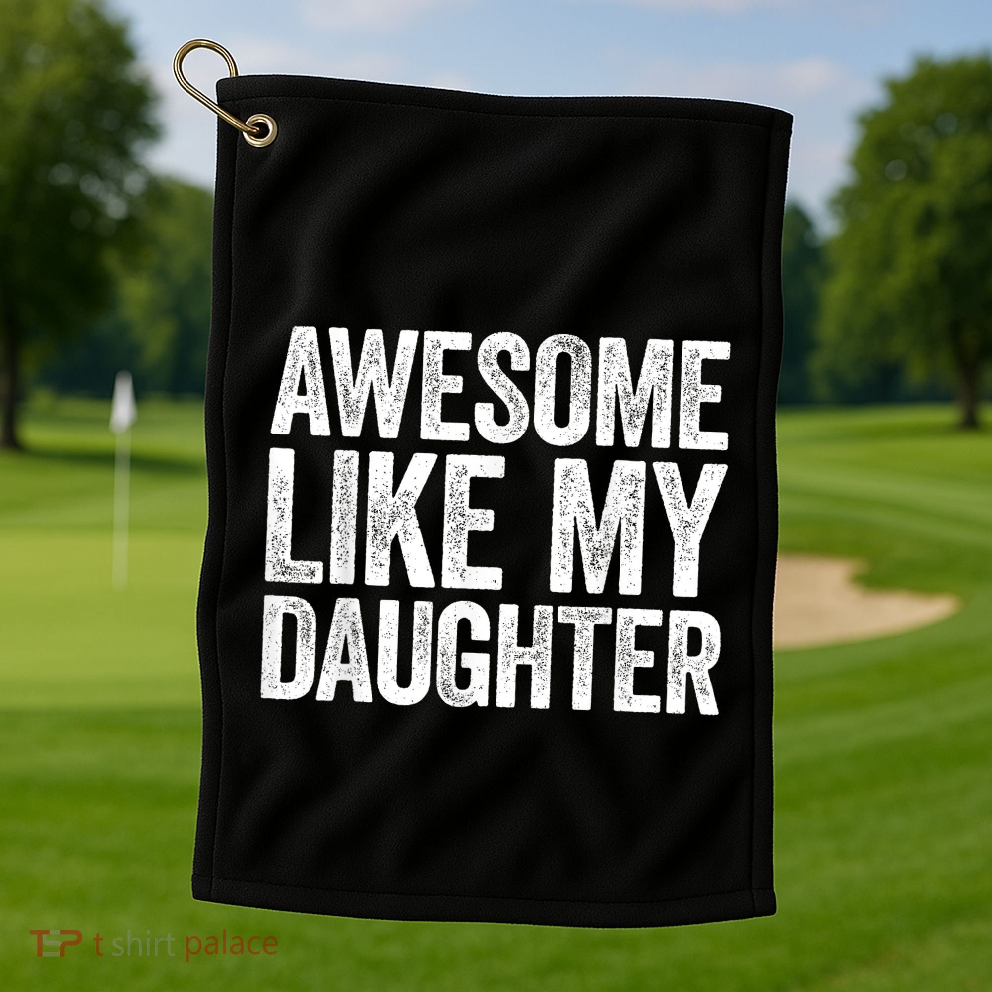 Awesome Like My Daughter Dad Fathers Day Golf Towel