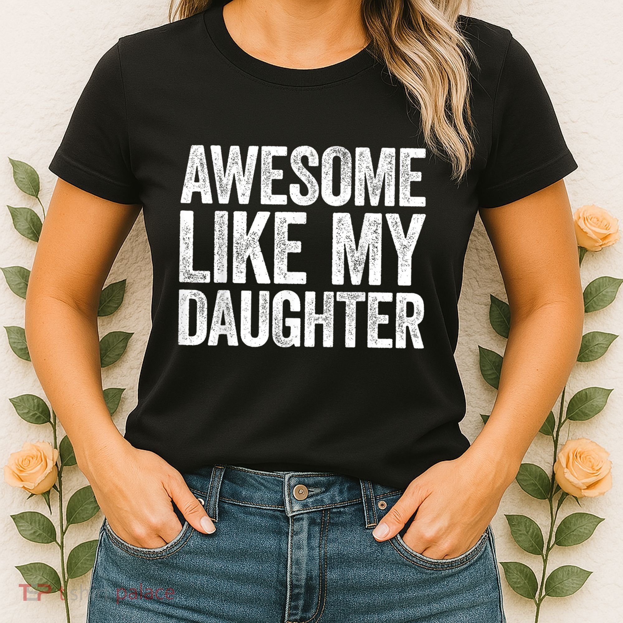 Awesome Like My Daughter Dad Fathers Day Women's T-Shirt