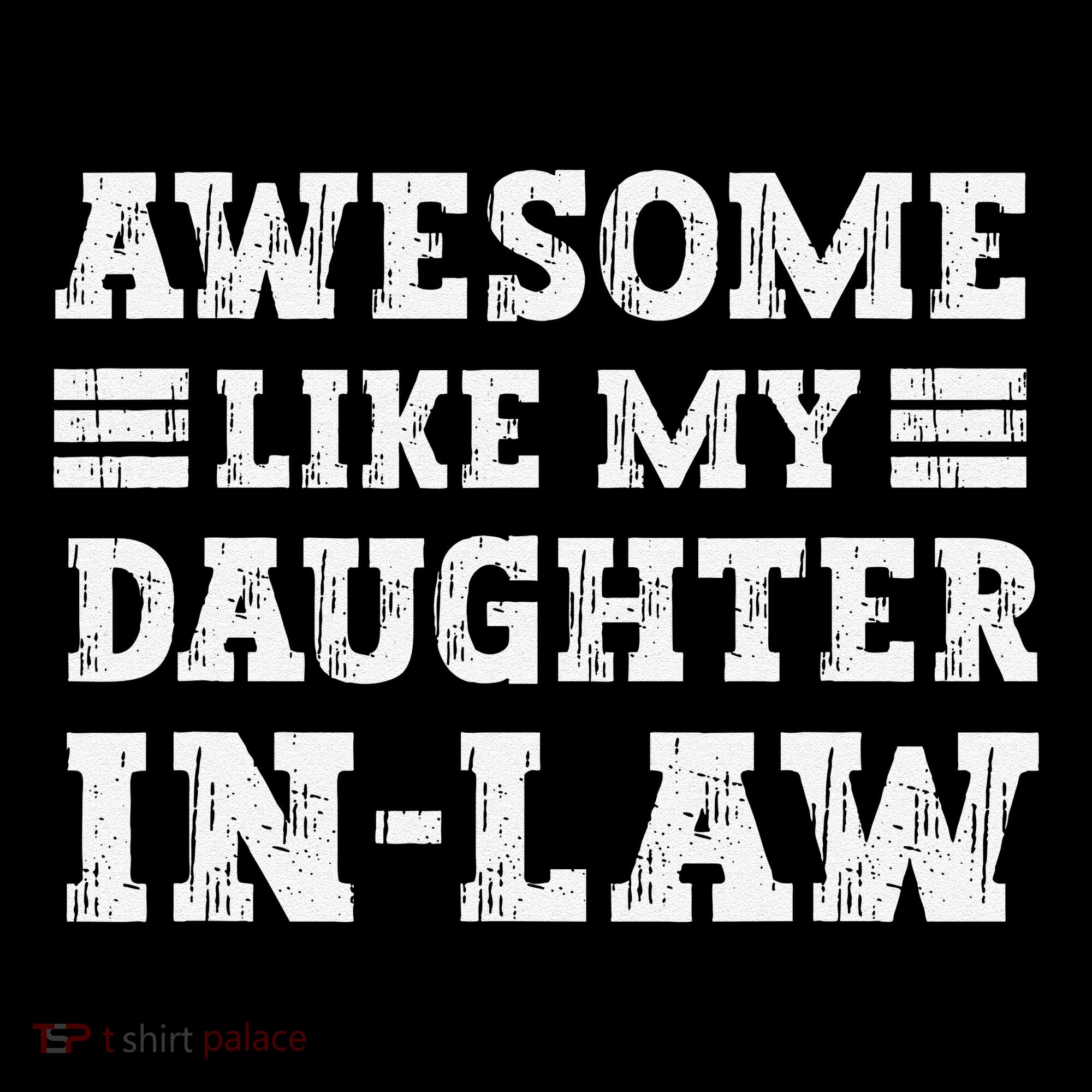 Awesome Like My Daughter In Law FatherS Day From Daughter Coffee Mug