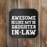 Awesome Like My Daughter In Law FatherS Day From Daughter Coaster thumb 0