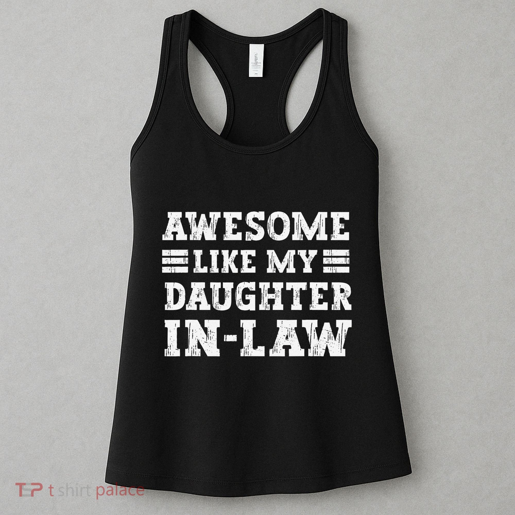 Awesome Like My Daughter In Law FatherS Day From Daughter Women's Tank Top