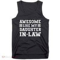 Awesome Like My Daughter In Law FatherS Day From Daughter Tank Top thumb 0