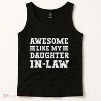 Awesome Like My Daughter In Law FatherS Day From Daughter Tank Top thumb 2