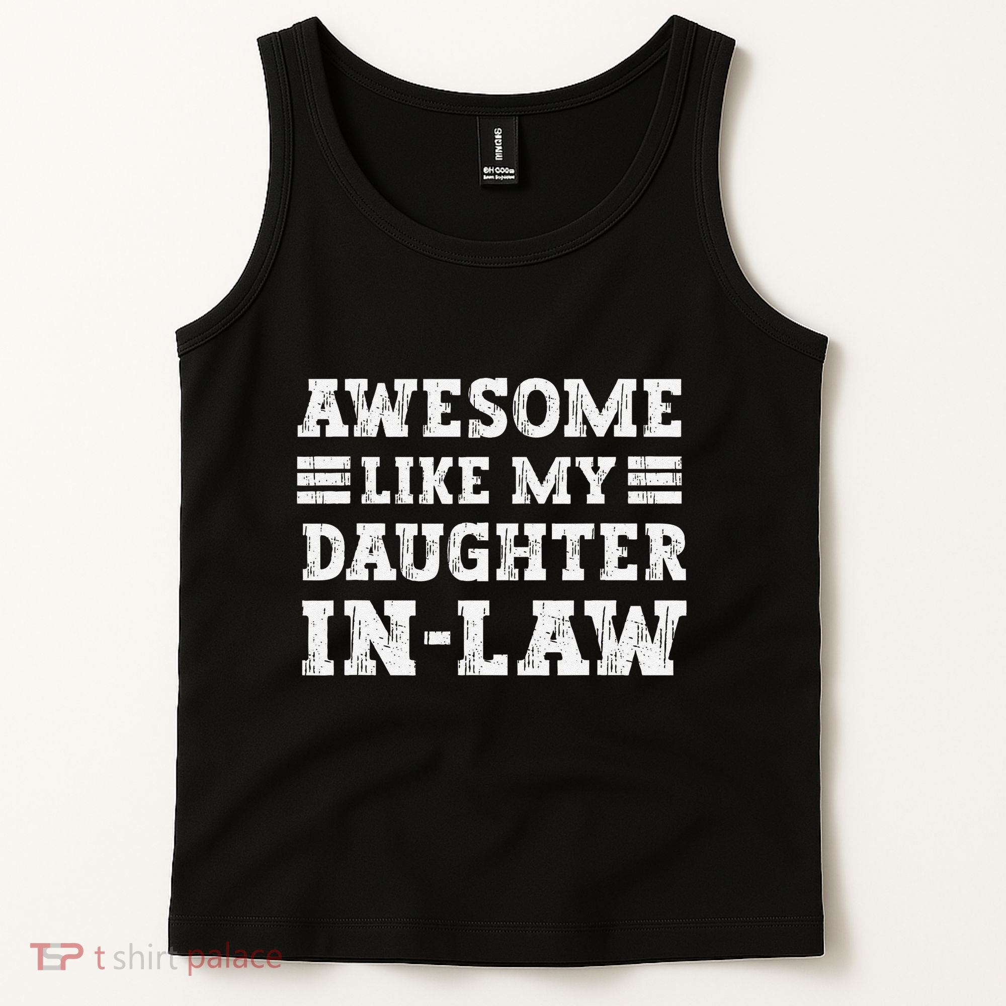 Awesome Like My Daughter In Law FatherS Day From Daughter Tank Top