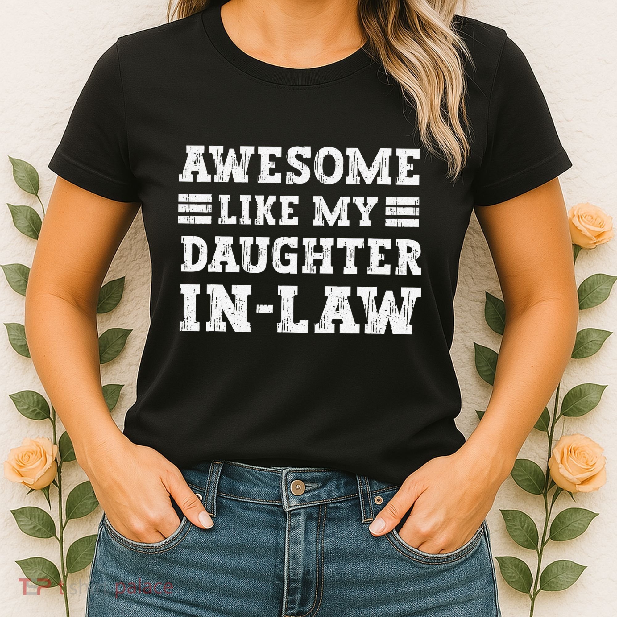 Awesome Like My Daughter In Law FatherS Day From Daughter Women's T-Shirt