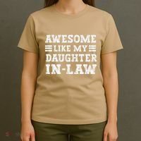 Awesome Like My Daughter In Law FatherS Day From Daughter T-Shirt thumb 4