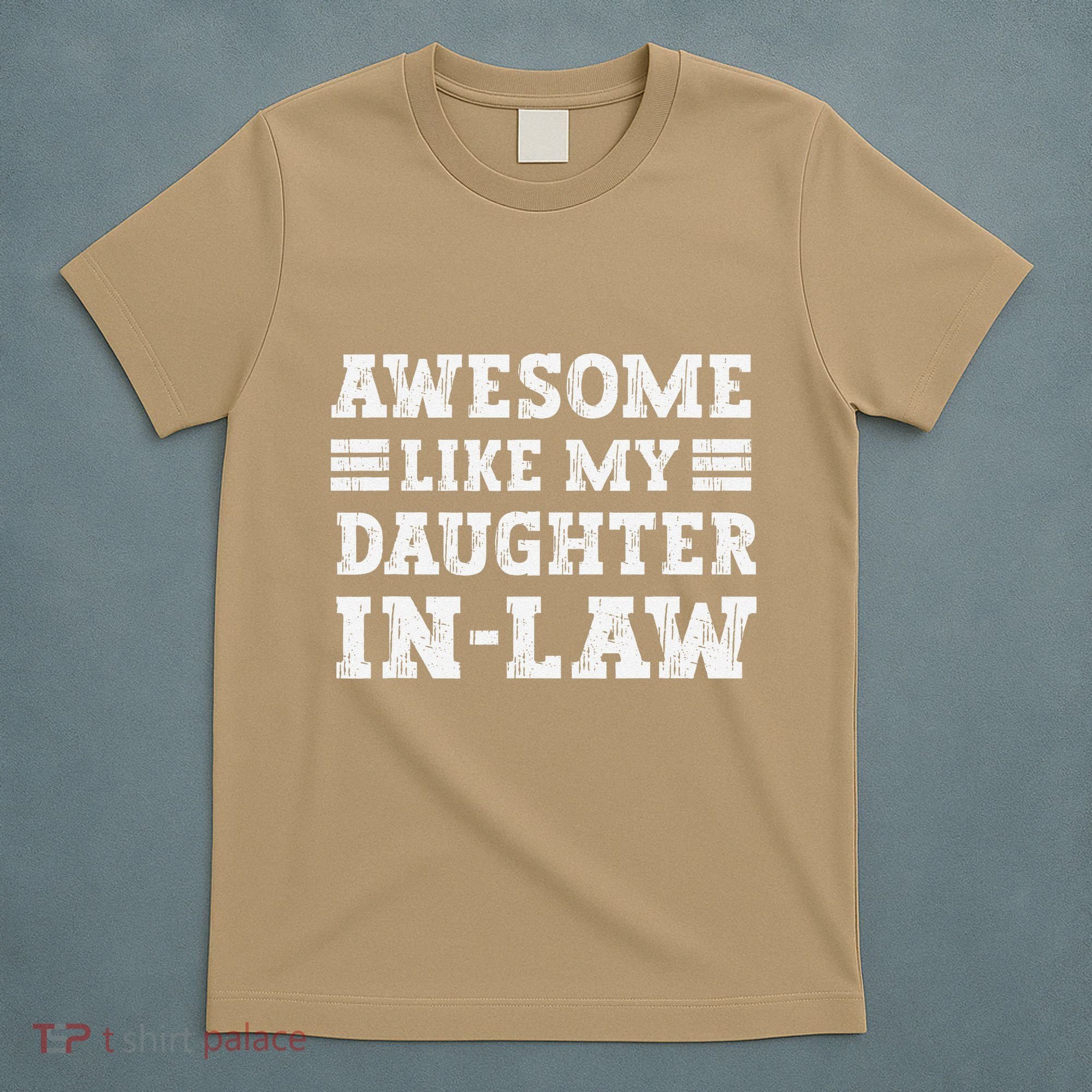 Awesome Like My Daughter In Law FatherS Day From Daughter T-Shirt