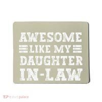 Awesome Like My Daughter In Law FatherS Day From Daughter Mousepad thumb 0