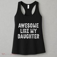 Awesome Like My Daughter Fathers Day Dad Gifts From Daughter Women's Tank Top thumb 3