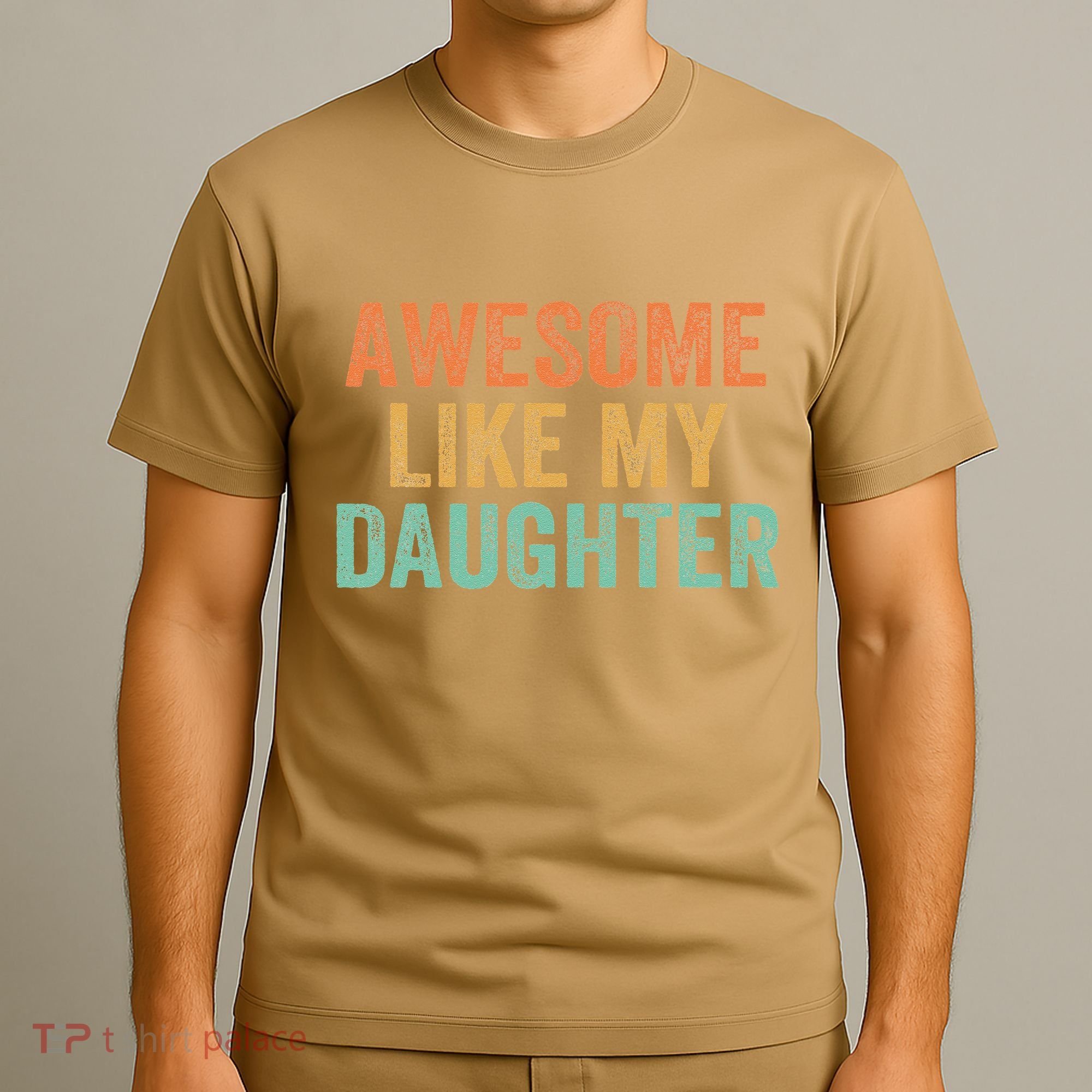 Awesome Like My Daughter FatherS Day Dad Retro Vintage T-Shirt