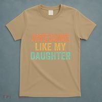 Awesome Like My Daughter FatherS Day Dad Retro Vintage T-Shirt thumb 5