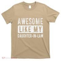Awesome Like My Daughter In Law Family Lovers. Step Dad Mom T-Shirt thumb 0