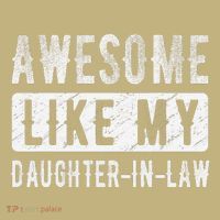 Awesome Like My Daughter In Law Family Lovers. Step Dad Mom T-Shirt thumb 7