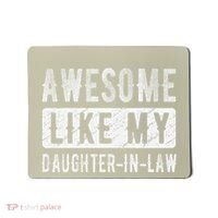 Awesome Like My Daughter In Law Family Lovers. Step Dad Mom Mousepad thumb 0