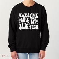 Awesome Like My Daughter Women's Sweatshirt thumb 0