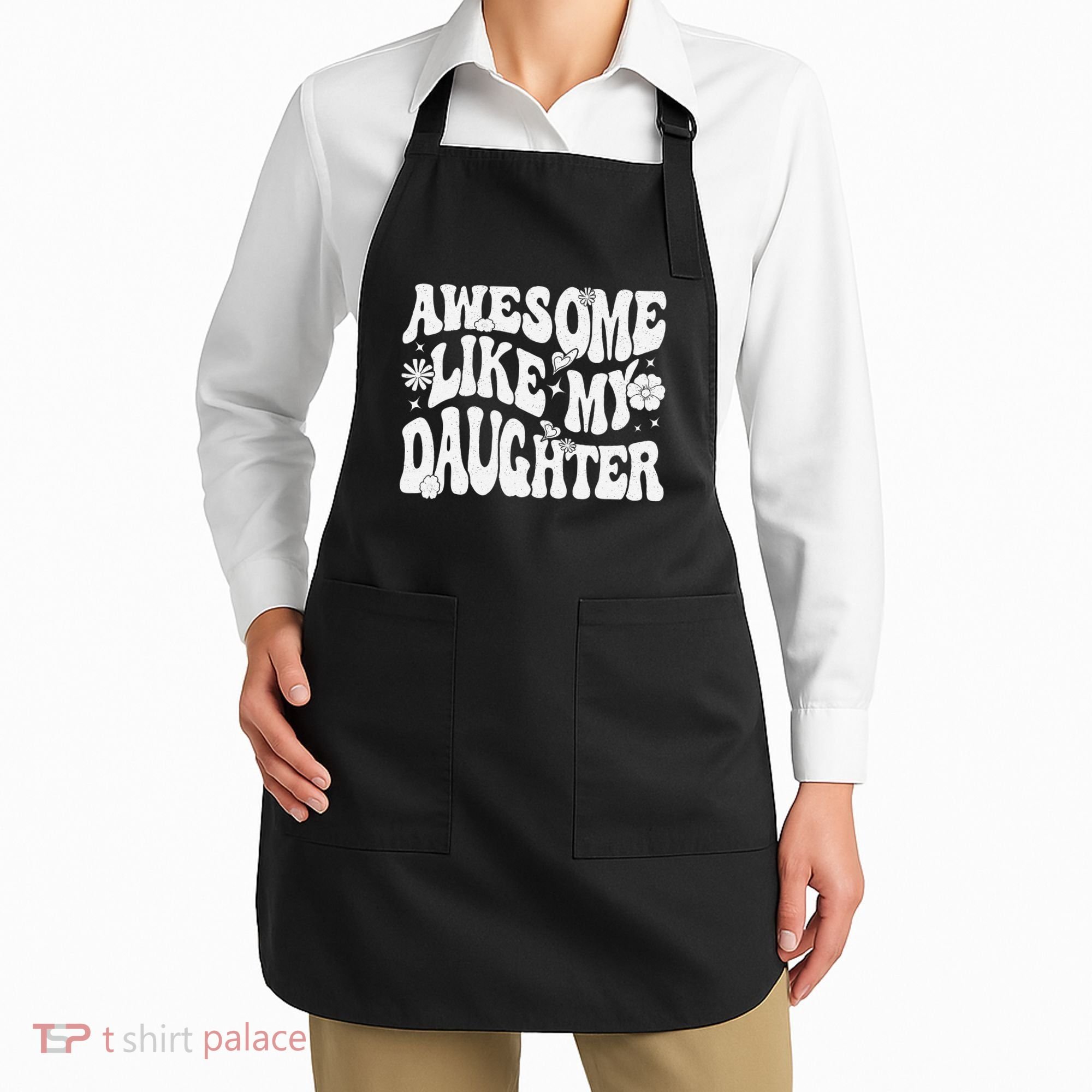 Awesome Like My Daughter Apron
