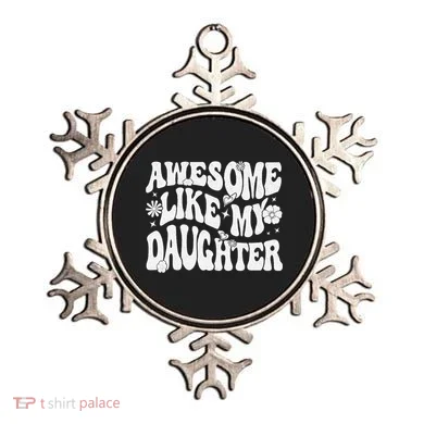 Awesome Like My Daughter Ornament