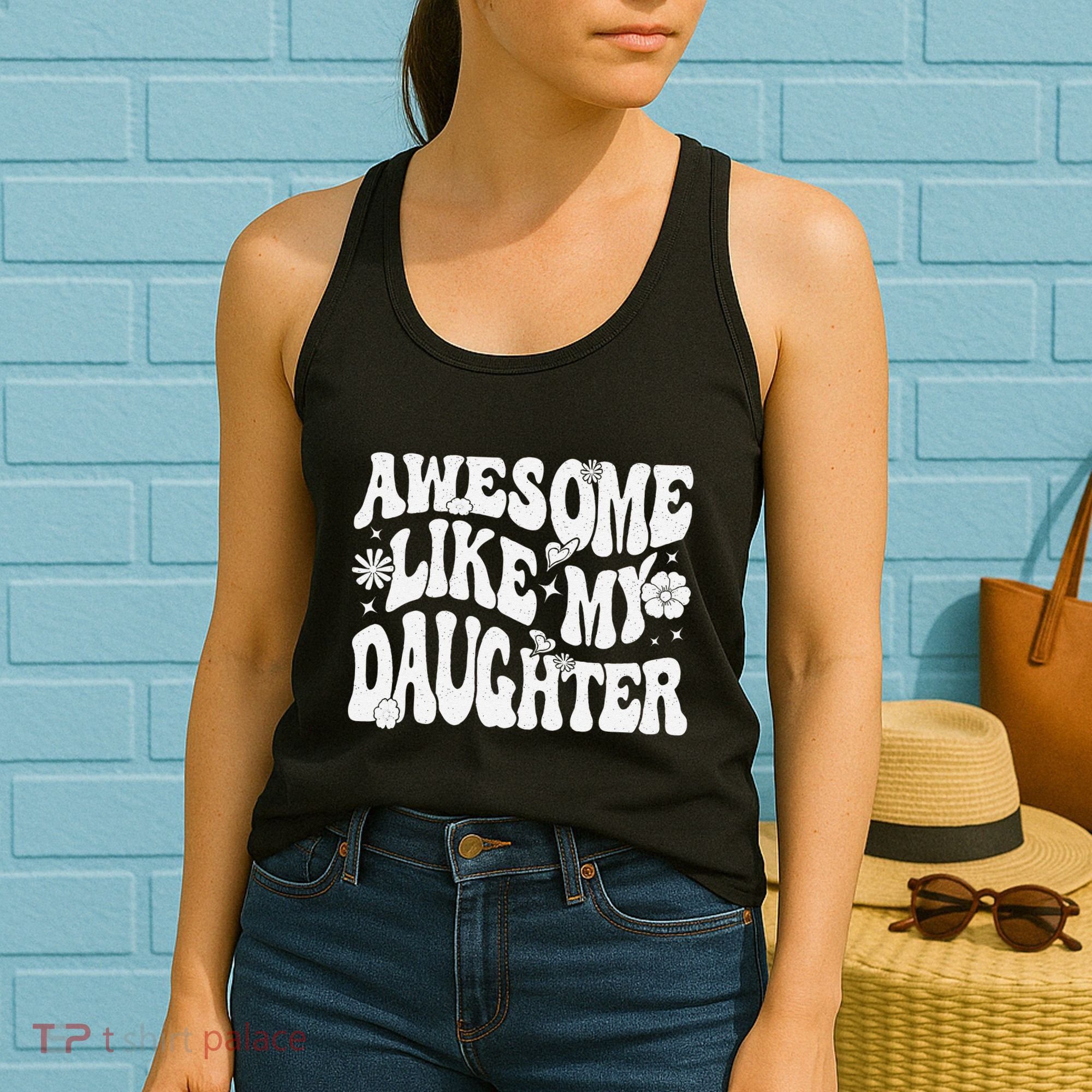 Awesome Like My Daughter Women's Tank Top