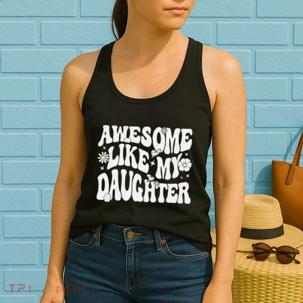 Awesome Like My Daughter Women's Tank Top