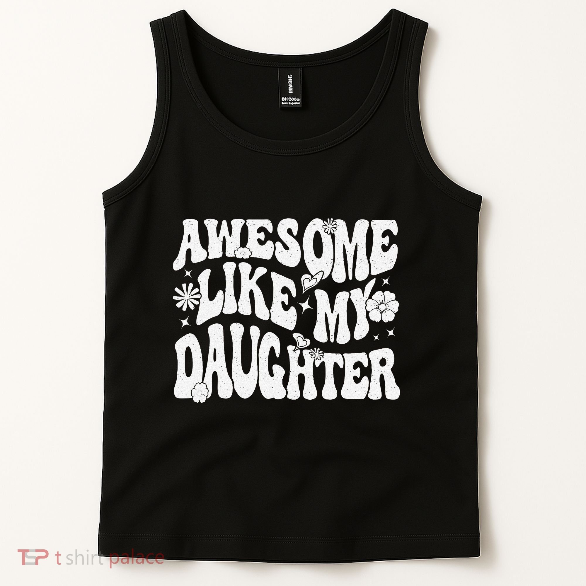 Awesome Like My Daughter Tank Top