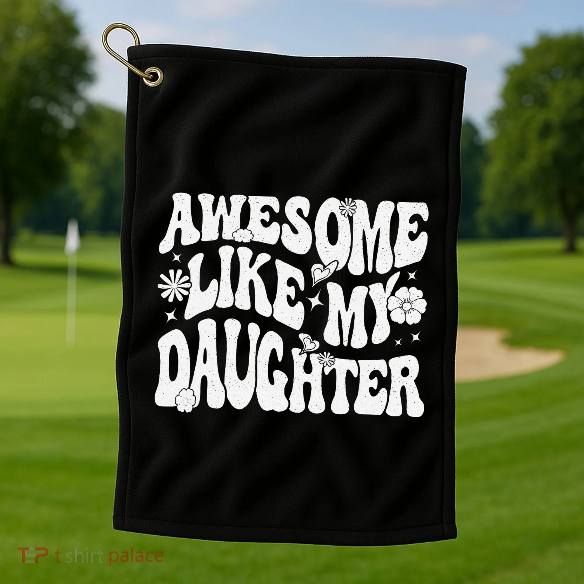 Awesome Like My Daughter Golf Towel