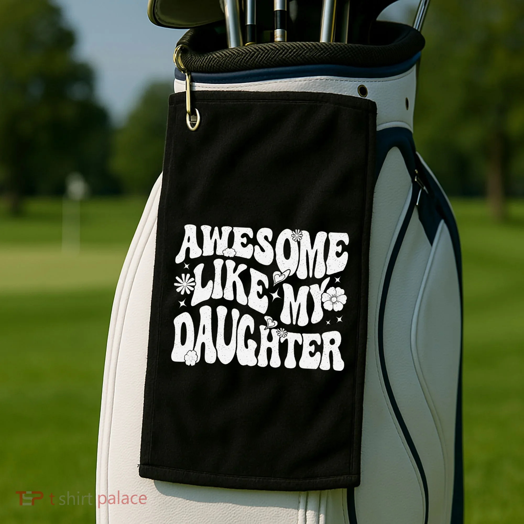 Awesome Like My Daughter Golf Towel